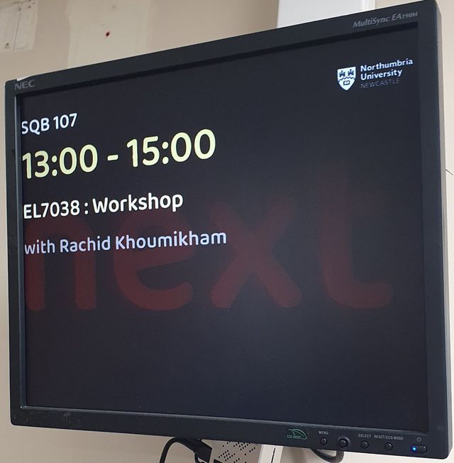 Room display for SQB 107 at Northumbria: 13:00 to 15:00, EL7038 Workshop with Rachid Khoumikham